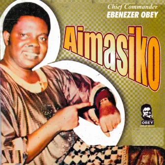 Aimasiko by Chief Commander Ebenezer Obey