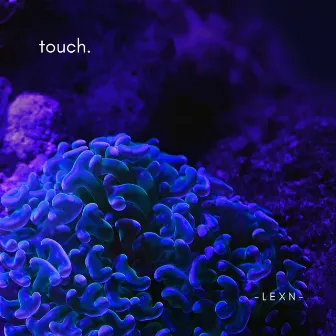 touch. by LexN