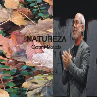 Natureza by Cesar Machado