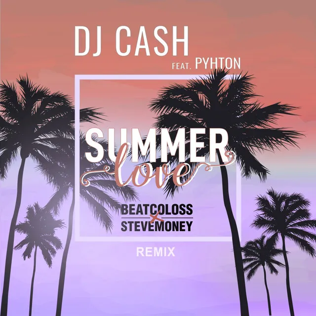 Summer Love - BeatCollos x SteveMoney Remix