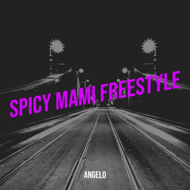 Spicy Mami (Freestyle)