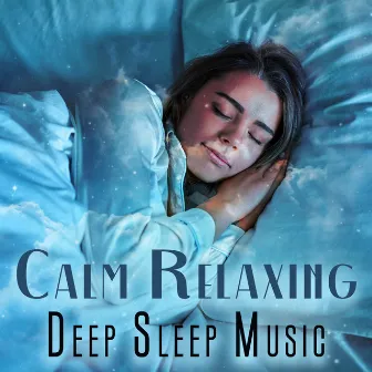 Calm Relaxing Deep Sleep Music by Peace Of The Senses