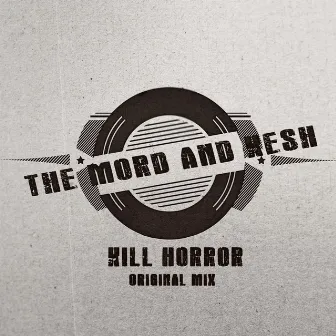 Kill Horror by Kesh