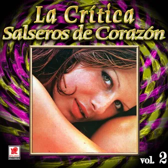 Colección De Oro: La Crítica Y Sus Cantantes, Vol. 2 by La Critica