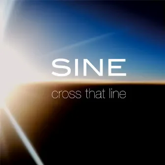 Cross That Line by Sine