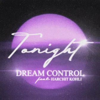 Tonight by Dream Control