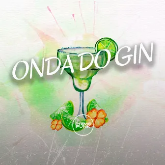 Onda do Gin by Prime Funk