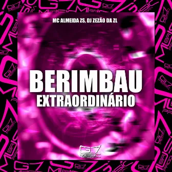 Berimbau Extraordinário by MC Almeida ZS