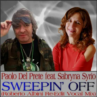 Sweepin' Off (Roberto Albini Re-Edit Vocal Mix) by Paolo Del Prete