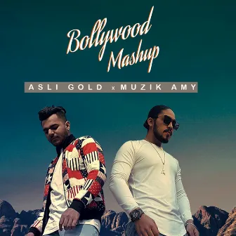 Bollywood Mashup (feat. Muzik Amy) by Asli GOLD