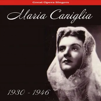 Soprano Arias (1930-1946) by Maria Caniglia