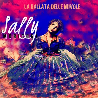 La ballata delle nuvole by Sally Moriconi