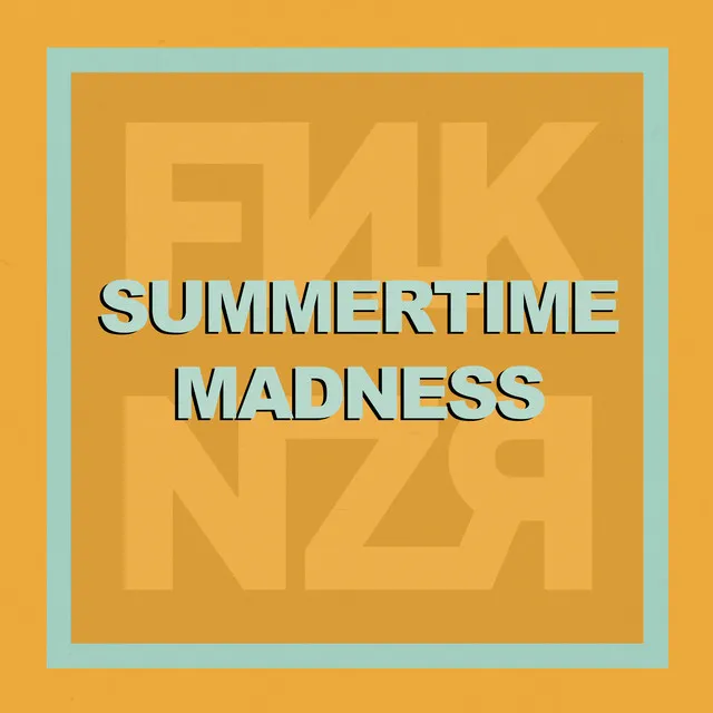 Summertime Madness