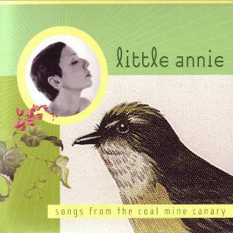 Songs From The Coal Mine Canary by Little annie