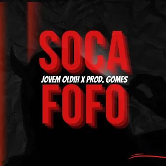 Soca Fofo by Prod Gomes