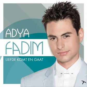 Liefde Komt En Gaat by Fadim