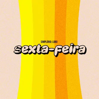 sexta-feira by Simplório