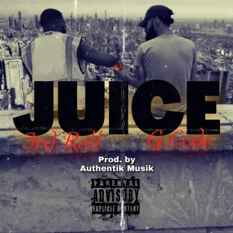 Juice (G. Code & 3rd Rell) by TTP