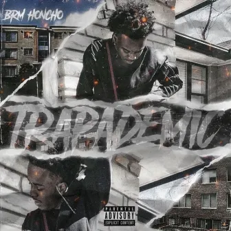 Trapademic Deluxe by BRM Honcho