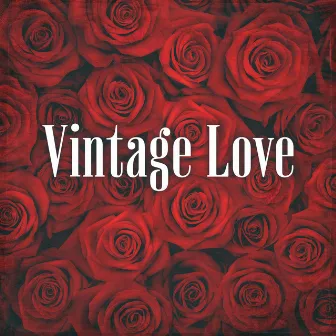 Vintage Love – Valentine’s Day Charming Jazz by Five Secrets Band