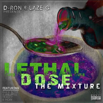 Lethal Dose The Mixture Vol1 by Laze G