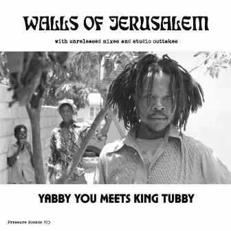 The Walls Of Jerusalem by Yabby You