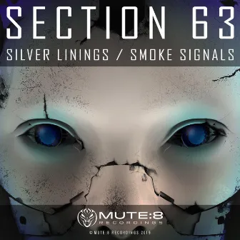 Silver Linings / Smoke Signals (Original Mix) by Section 63