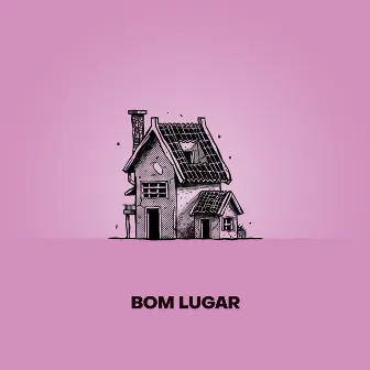 Bom Lugar by Puro L