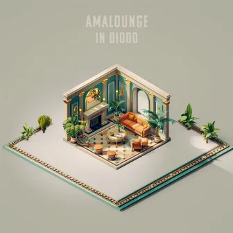 Amalounge by In Diooo