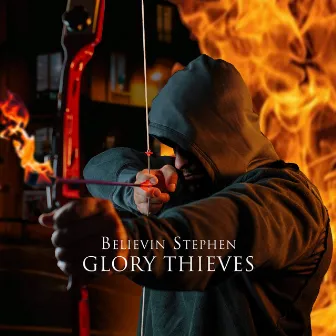 Glory Thieves by Believin Stephen