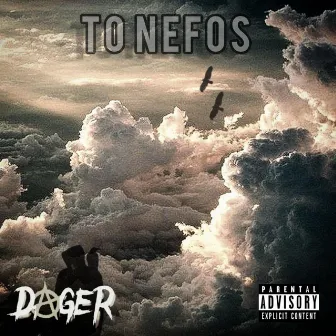 To Nefos by Dager