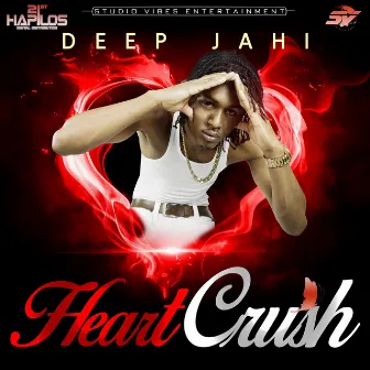 Heart Crush by Deep Jahi