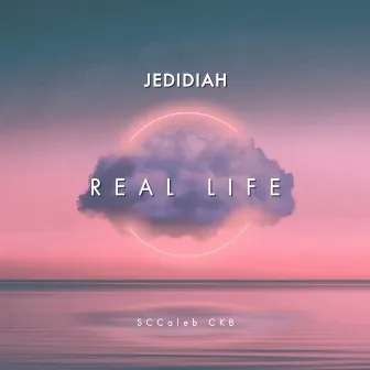 Real Life by Jedidah