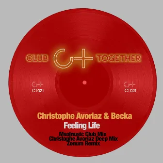 Feeling Life (The Remixes) by Christophe Avoriaz