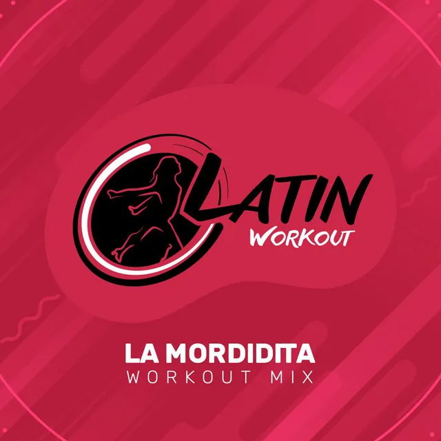 La Mordidita - Instrumental Workout Mix 130 bpm