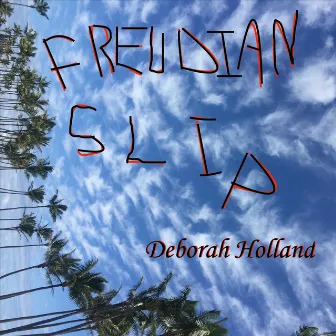 Freudian Slip by Deborah Holland