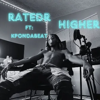 Higher by RatedR