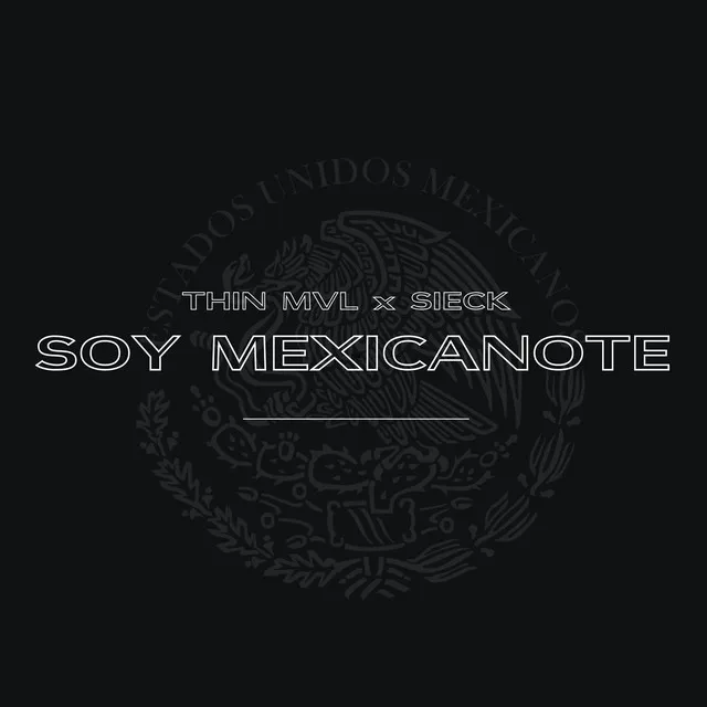 Soy Mexicanote