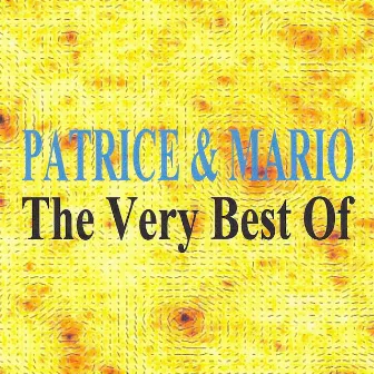 The Very Best Of : Patrice & Mario by Márió