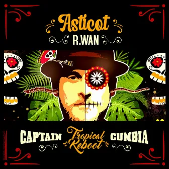 Asticot (Captain Cumbia Remix) by Captain Cumbia