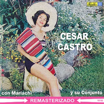 Su Mariachi, Su Conjunto by César Castro Con Mariachi