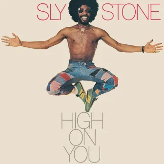 High On You by Sly Stone