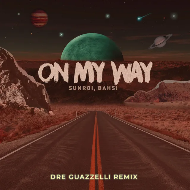 On My Way (Dre Guazzelli Remix)