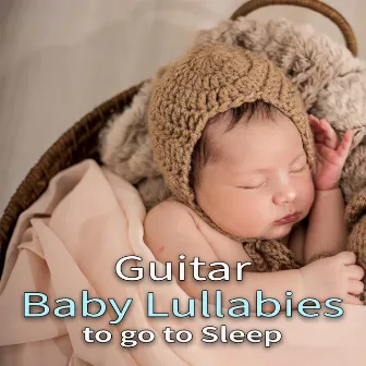 Guitar Baby Lullabies to go to Sleep by Baby Sleep