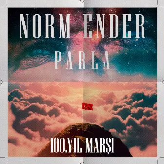 Parla (100. Yıl Marşı) by Norm Ender