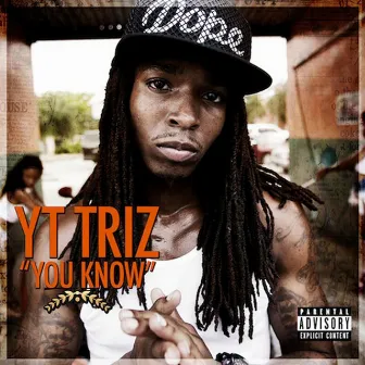 You Know - Single by YT Triz