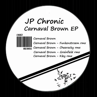 Carnaval Brown EP by JP Chronic