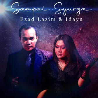 Sampai Syurga by Ezad Lazim