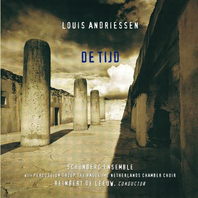 Louis Andriessen: De Tijd (with Members Of the Netherlands Chamber Choir)