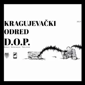 Domaći Originalni Proizvod D.O.P. by Kragujevački Odred